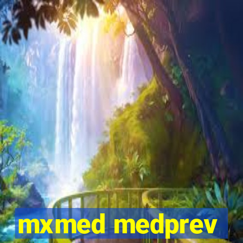 mxmed medprev